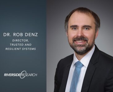Riverside Research Welcomes Dr. Rob Denz as Director of Trusted and Resilient Systems - 