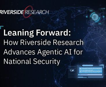 Leaning Forward: How Riverside Research Advances Agentic AI for National Security - 